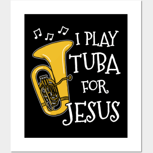 I Play Tuba For Jesus Church Musician Posters and Art